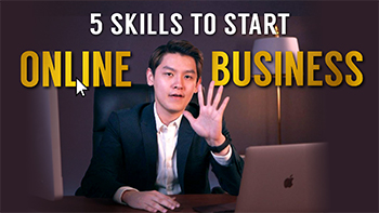 Top 5 Skills You Need to Start an Online Business in 2020 by Reeve Yew